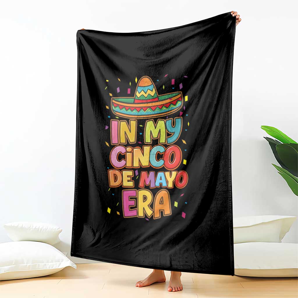 Funny Mexican Fiesta Party Throw Blanket In My Cinco De Mayo Era TS12 Print Your Wear