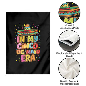 Funny Mexican Fiesta Party Garden Flag In My Cinco De Mayo Era TS12 Print Your Wear