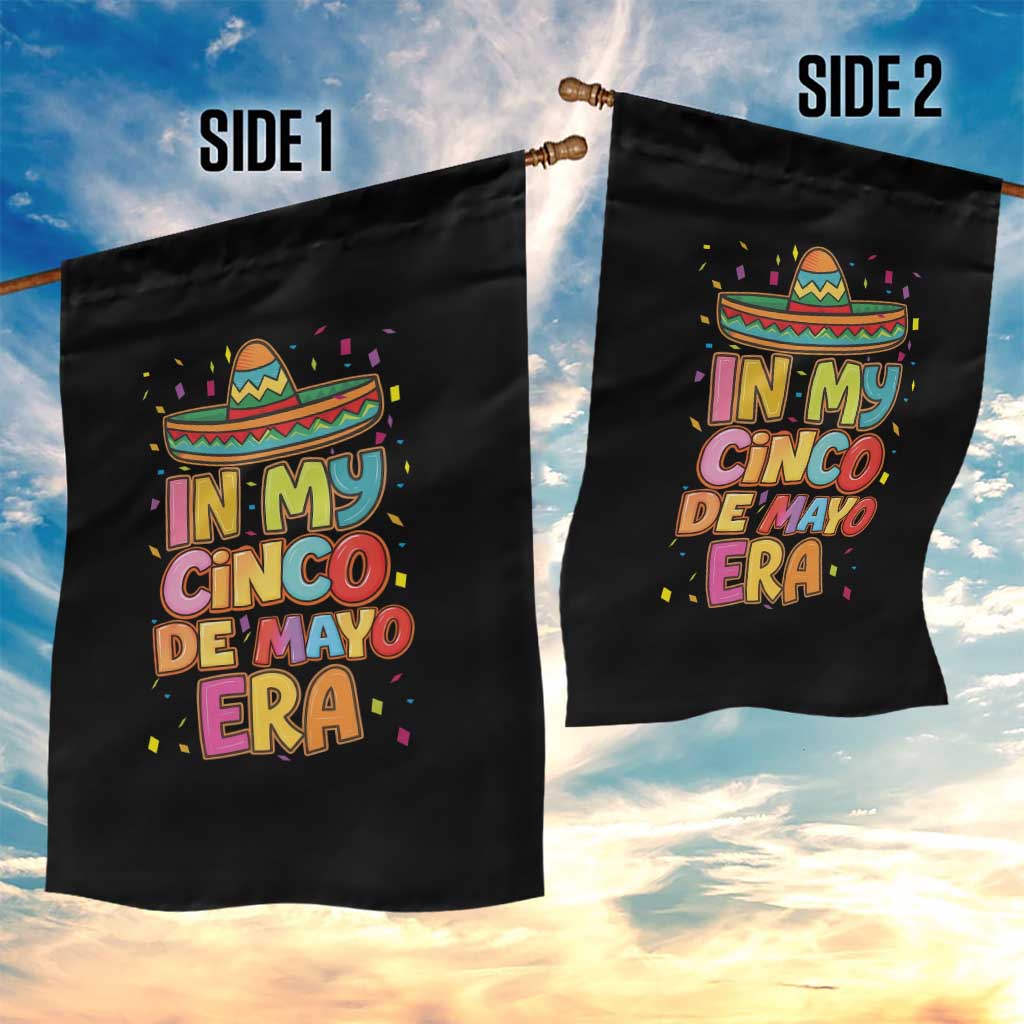Funny Mexican Fiesta Party Garden Flag In My Cinco De Mayo Era TS12 Print Your Wear