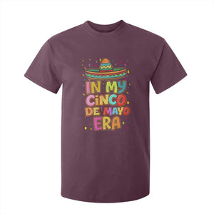 Funny Mexican Fiesta Party T Shirt For Kid In My Cinco De Mayo Era TS12 Maroon Print Your Wear