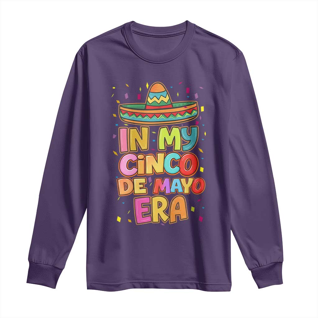Funny Mexican Fiesta Party Long Sleeve Shirt In My Cinco De Mayo Era TS12 Purple Print Your Wear