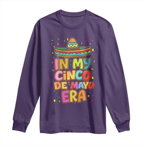 Funny Mexican Fiesta Party Long Sleeve Shirt In My Cinco De Mayo Era TS12 Purple Print Your Wear