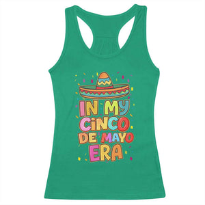 Funny Mexican Fiesta Party Racerback Tank Top In My Cinco De Mayo Era TS12 Irish Green Print Your Wear