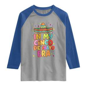 Funny Mexican Fiesta Party Raglan Shirt In My Cinco De Mayo Era TS12 Sport Gray Royal Print Your Wear