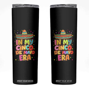 Funny Mexican Fiesta Party Skinny Tumbler In My Cinco De Mayo Era TS12 Black Print Your Wear