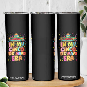 Funny Mexican Fiesta Party Skinny Tumbler In My Cinco De Mayo Era TS12 Print Your Wear