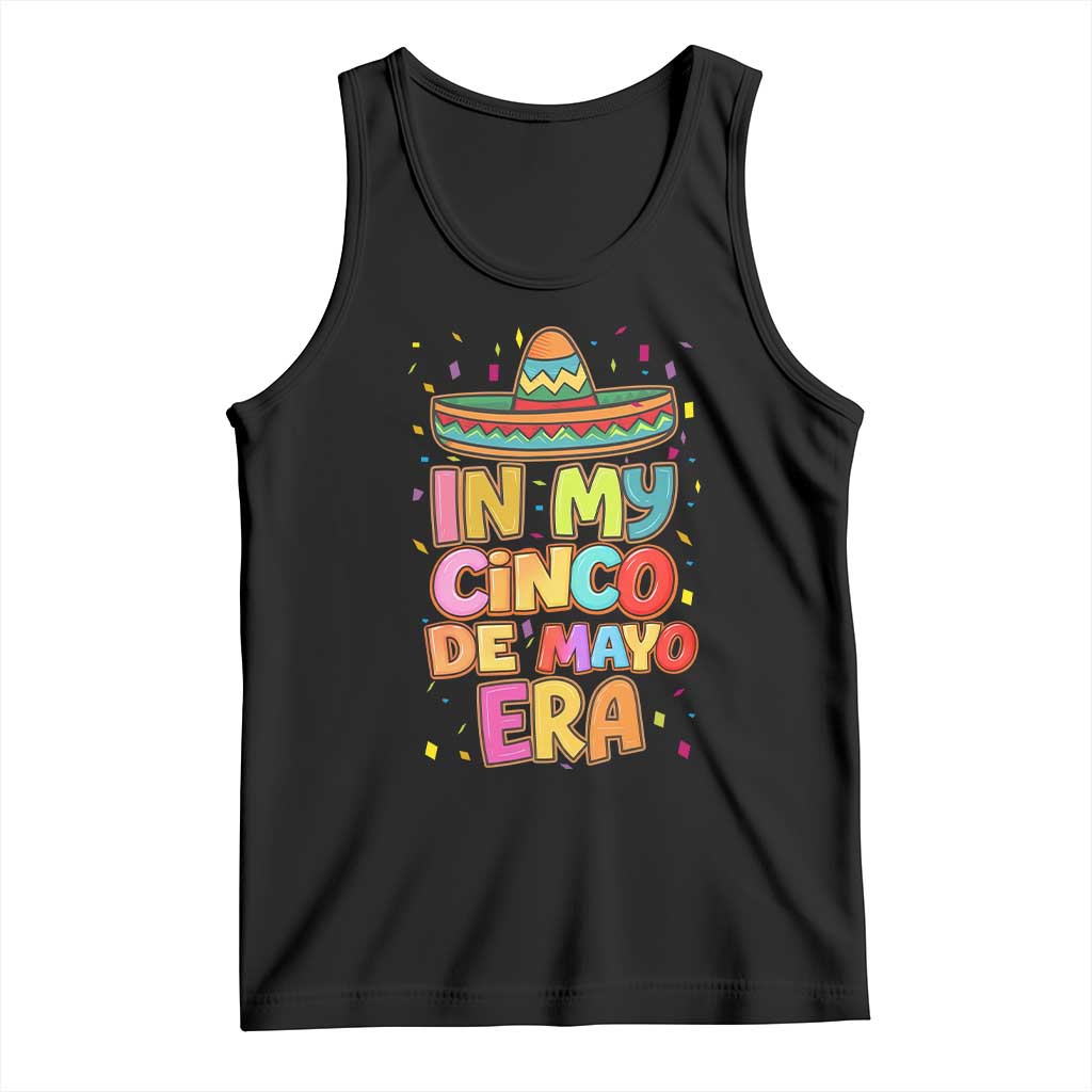 Funny Mexican Fiesta Party Tank Top In My Cinco De Mayo Era TS12 Black Print Your Wear
