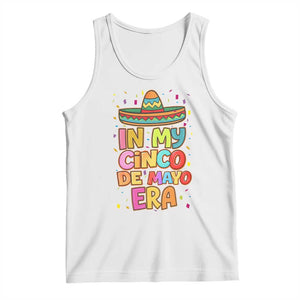 Funny Mexican Fiesta Party Tank Top In My Cinco De Mayo Era TS12 White Print Your Wear