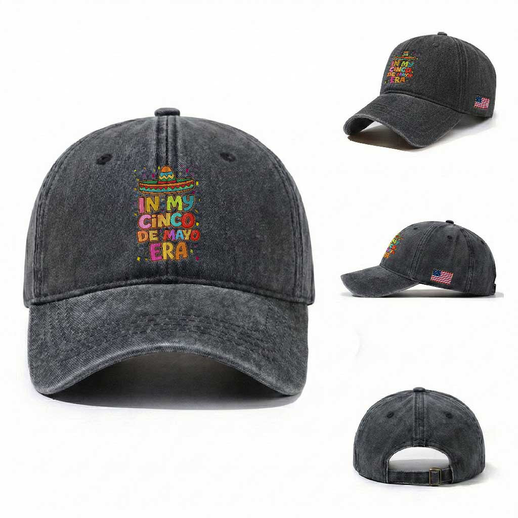 Funny Mexican Fiesta Party Washed Cotton Baseball Cap In My Cinco De Mayo Era TS12 Washed Cap Universal Fit Dark Gray Print Your Wear