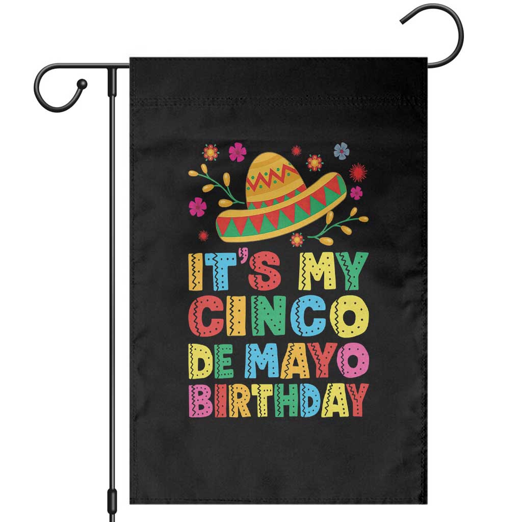 It Is My Cinco De Mayo Birthday Fiesta Garden Flag Funny Mexican Party TS12 Black Print Your Wear