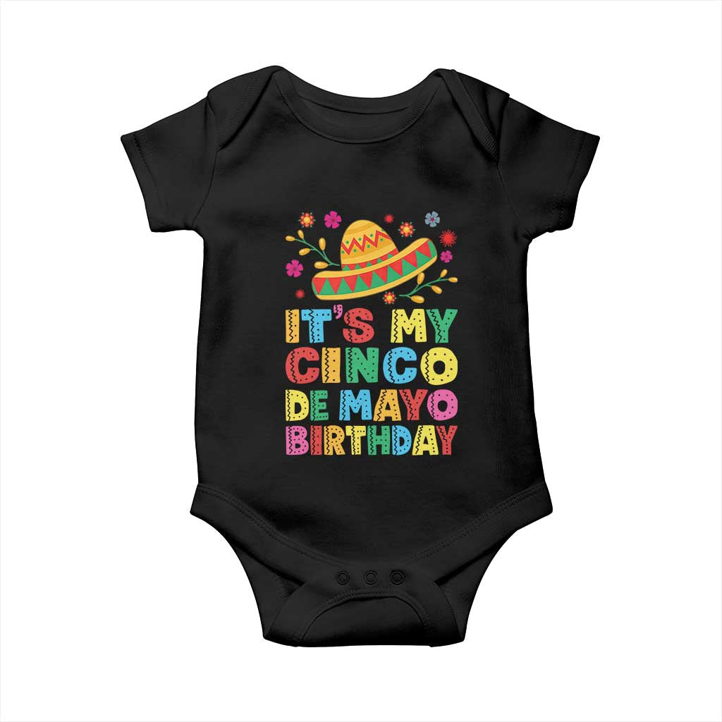It Is My Cinco De Mayo Birthday Fiesta Baby Onesie Funny Mexican Party TS12 Black Print Your Wear
