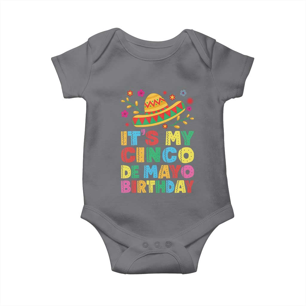 It Is My Cinco De Mayo Birthday Fiesta Baby Onesie Funny Mexican Party TS12 Charcoal Print Your Wear