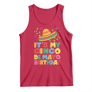 It Is My Cinco De Mayo Birthday Fiesta Tank Top Funny Mexican Party TS12 Red Print Your Wear