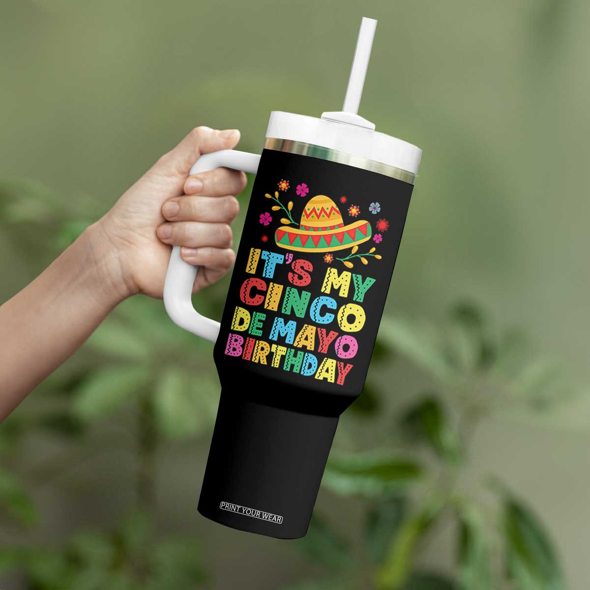 It Is My Cinco De Mayo Birthday Fiesta Tumbler With Handle Funny Mexican Party TS12 Print Your Wear