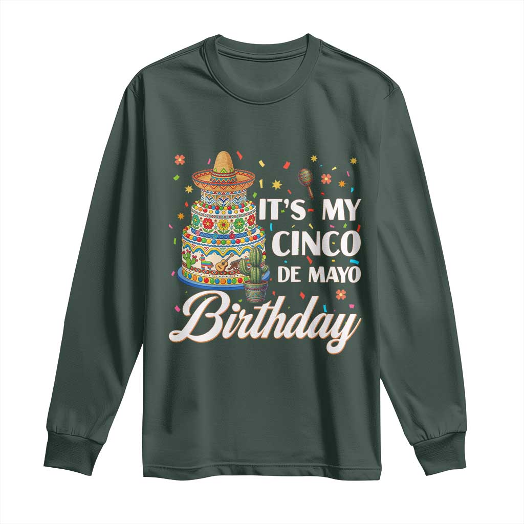 Funny Cinco De Mayo Birthday Long Sleeve Shirt Mexican Fiesta Theme Party TS12 Dark Forest Green Print Your Wear
