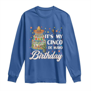Funny Cinco De Mayo Birthday Long Sleeve Shirt Mexican Fiesta Theme Party TS12 Royal Blue Print Your Wear