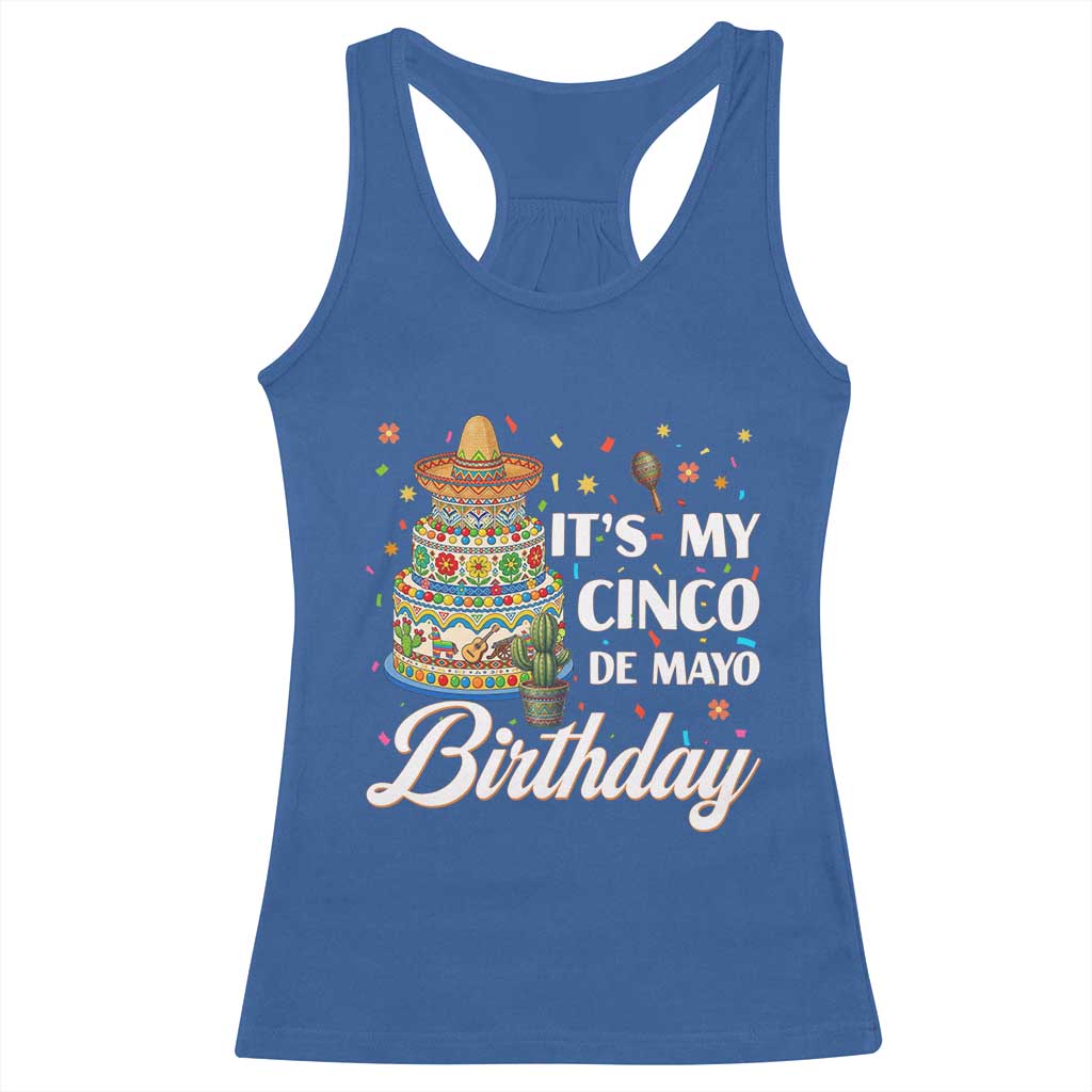 Funny Cinco De Mayo Birthday Racerback Tank Top Mexican Fiesta Theme Party TS12 Royal Blue Print Your Wear