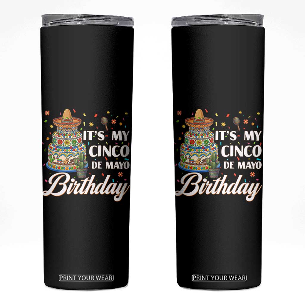 Funny Cinco De Mayo Birthday Skinny Tumbler Mexican Fiesta Theme Party TS12 Black Print Your Wear