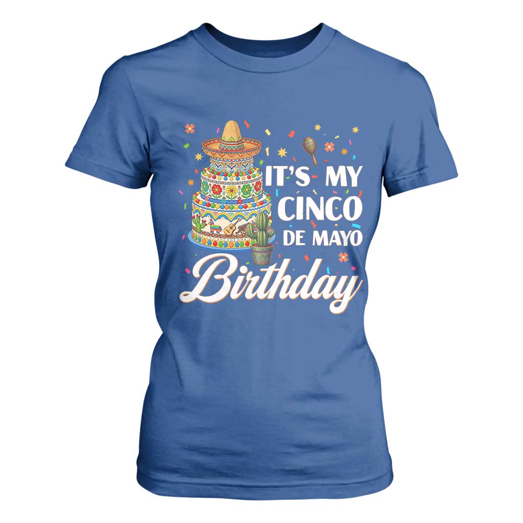 Funny Cinco De Mayo Birthday T Shirt For Women Mexican Fiesta Theme Party TS12 Royal Blue Print Your Wear