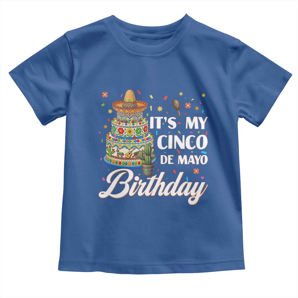 Funny Cinco De Mayo Birthday Toddler T Shirt Mexican Fiesta Theme Party TS12 Royal Blue Print Your Wear
