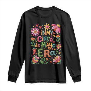 Trendy Floral Fiesta Celebration Long Sleeve Shirt In My Cinco De Mayo Era TS12 Black Print Your Wear