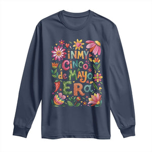 Trendy Floral Fiesta Celebration Long Sleeve Shirt In My Cinco De Mayo Era TS12 Navy Print Your Wear