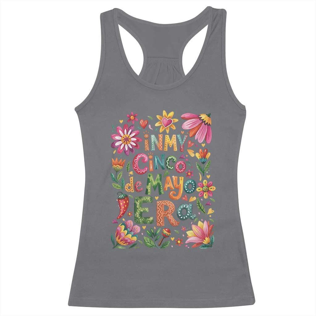 Trendy Floral Fiesta Celebration Racerback Tank Top In My Cinco De Mayo Era TS12 Charcoal Print Your Wear