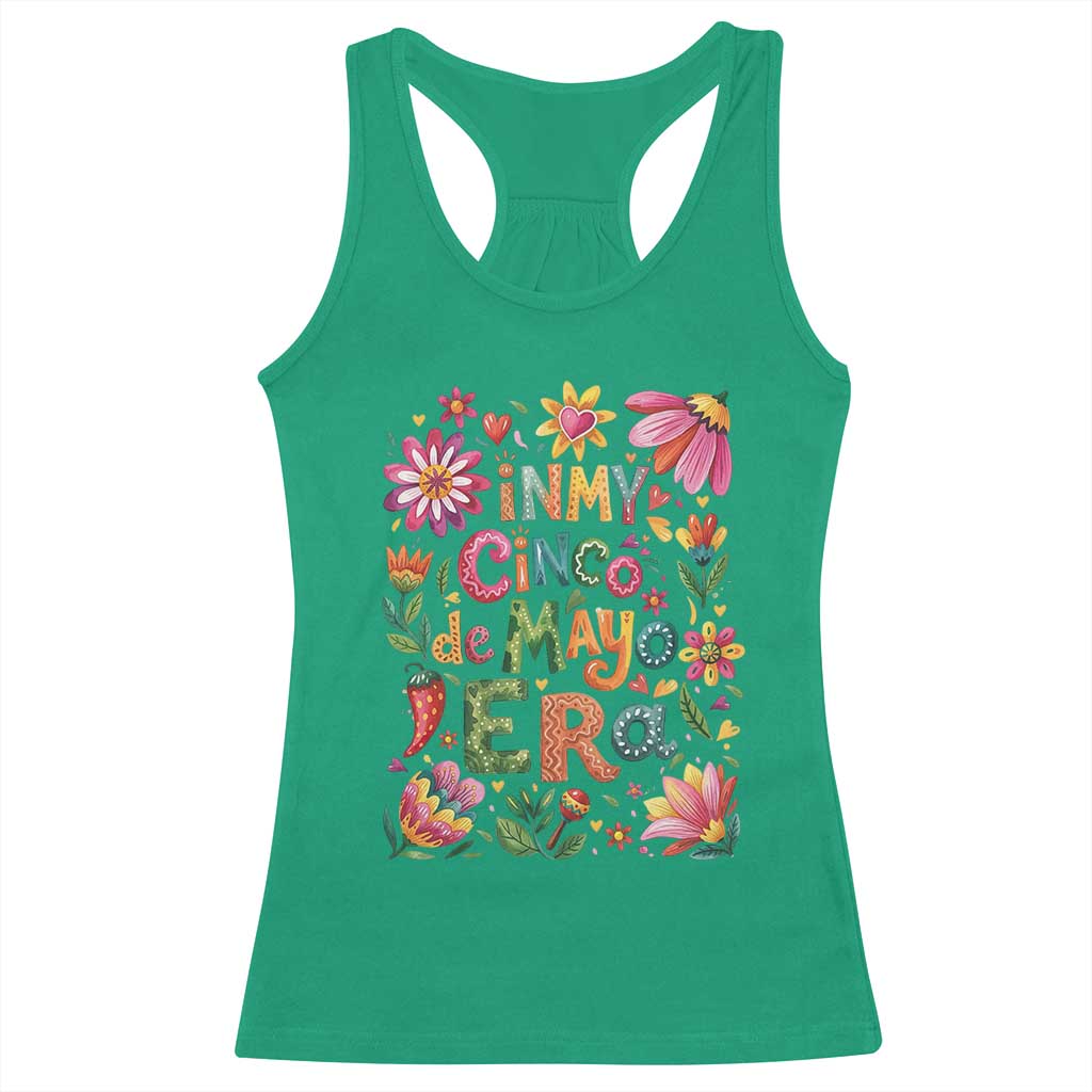 Trendy Floral Fiesta Celebration Racerback Tank Top In My Cinco De Mayo Era TS12 Irish Green Print Your Wear