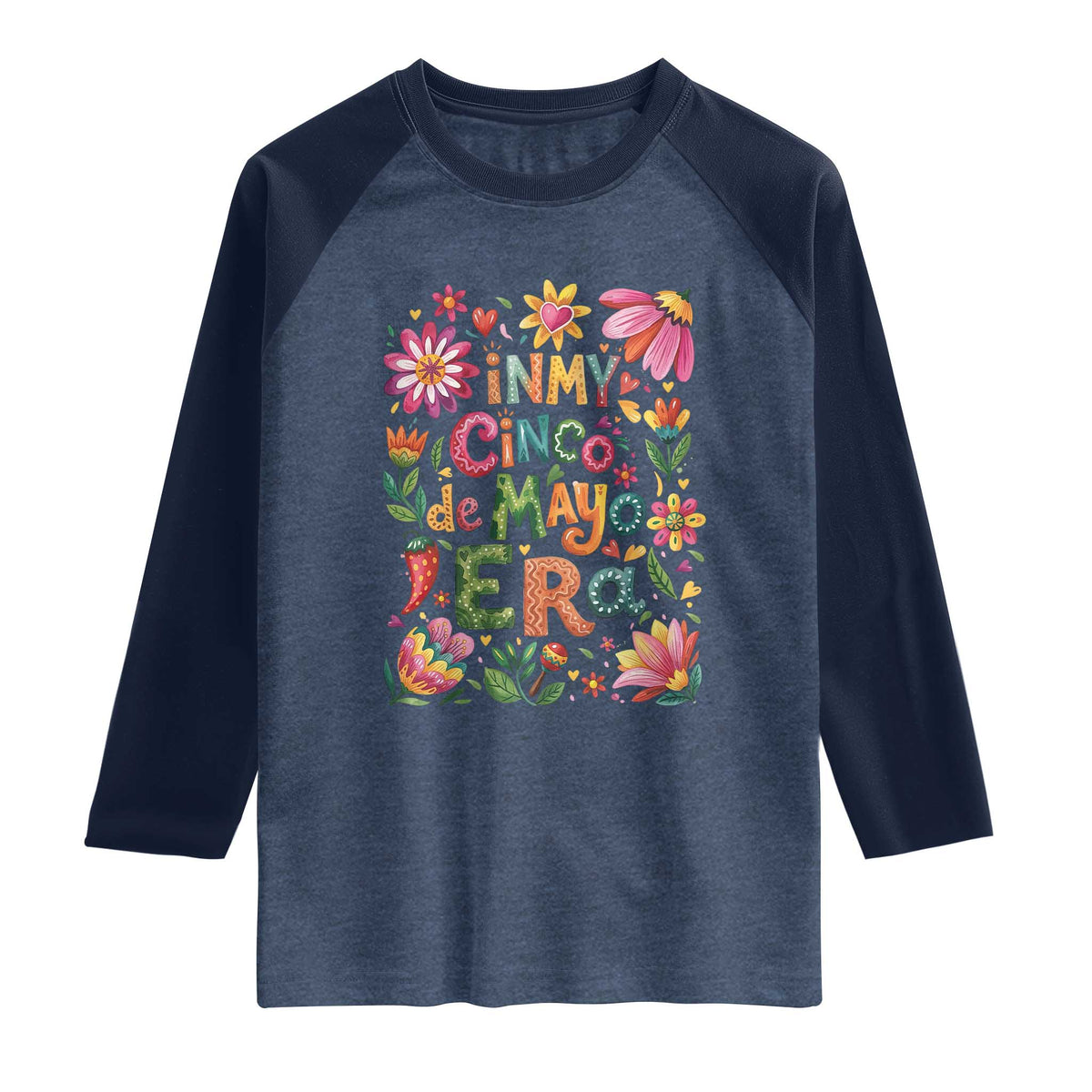 Trendy Floral Fiesta Celebration Raglan Shirt In My Cinco De Mayo Era TS12 Heather Denim Navy Print Your Wear