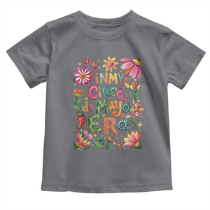 Trendy Floral Fiesta Celebration Toddler T Shirt In My Cinco De Mayo Era TS12 Charcoal Print Your Wear