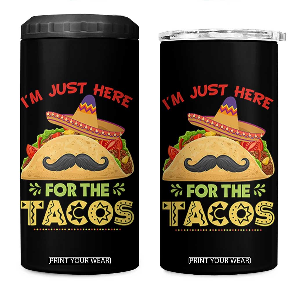 Funny Cinco De Mayo Taco 4 in 1 Can Cooler Tumbler Just Here For The Tacos TS12 One Size: 16 oz Black Print Your Wear