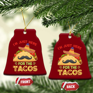 Funny Cinco De Mayo Taco Ceramic Ornament Just Here For The Tacos TS12 Print Your Wear