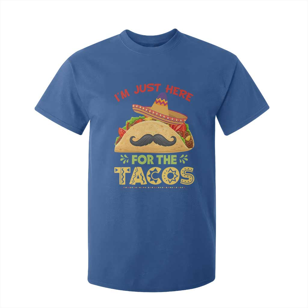 Funny Cinco De Mayo Taco T Shirt For Kid Just Here For The Tacos TS12 Royal Blue Print Your Wear
