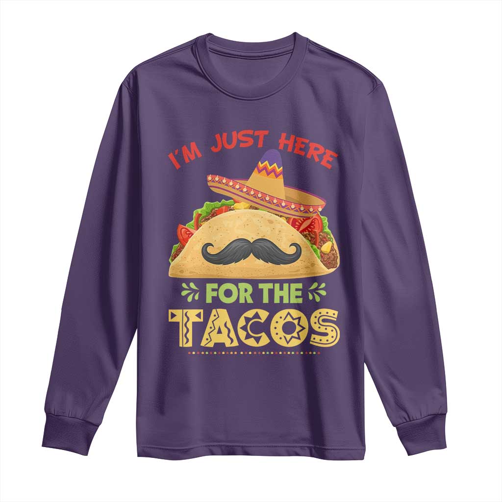 Funny Cinco De Mayo Taco Long Sleeve Shirt Just Here For The Tacos TS12 Purple Print Your Wear