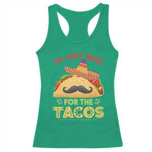 Funny Cinco De Mayo Taco Racerback Tank Top Just Here For The Tacos TS12 Irish Green Print Your Wear