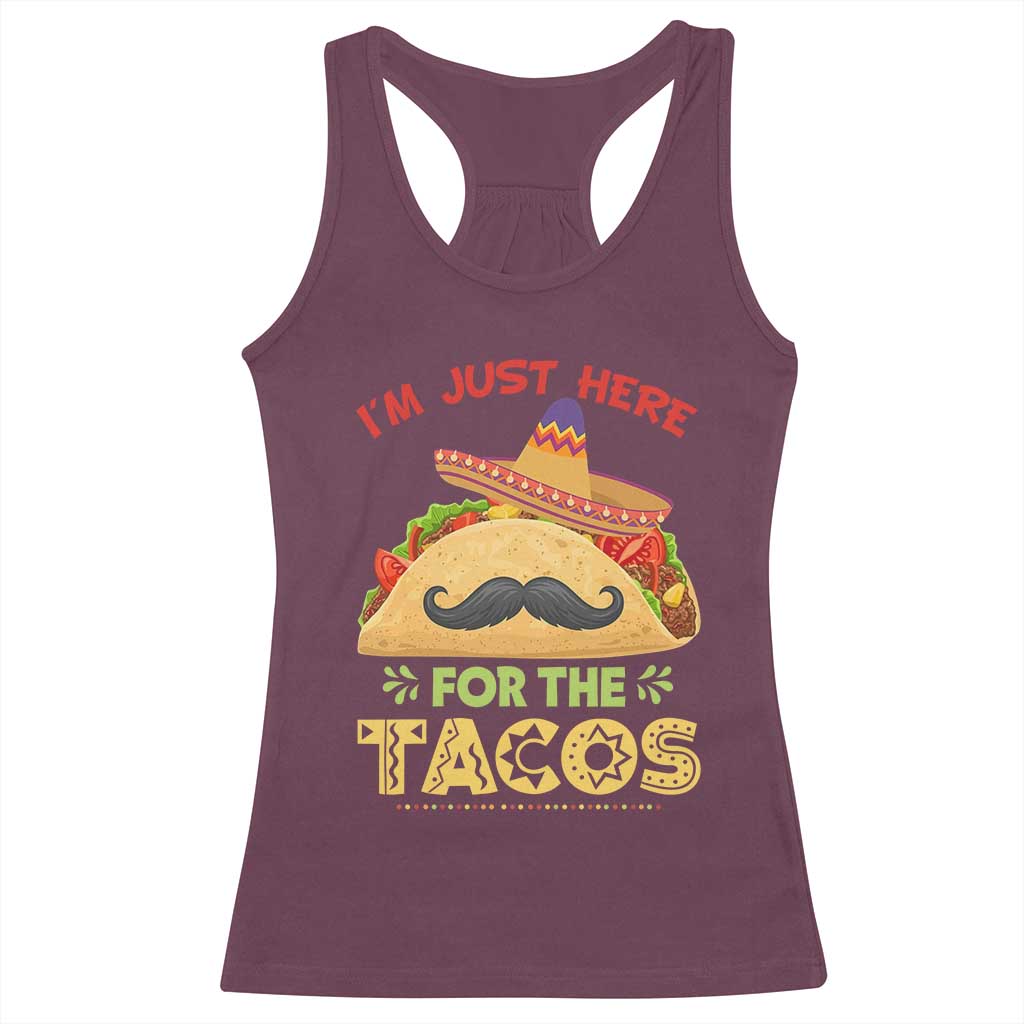 Funny Cinco De Mayo Taco Racerback Tank Top Just Here For The Tacos TS12 Maroon Print Your Wear