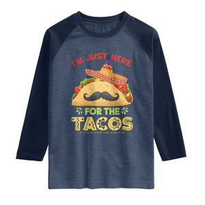 Funny Cinco De Mayo Taco Raglan Shirt Just Here For The Tacos TS12 Heather Denim Navy Print Your Wear