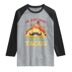 Funny Cinco De Mayo Taco Raglan Shirt Just Here For The Tacos TS12 Heather Gray Black Print Your Wear