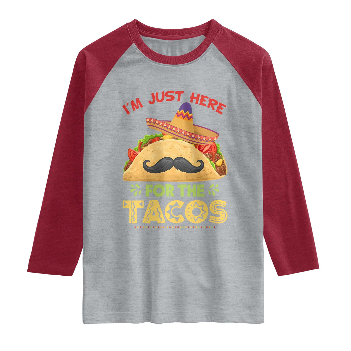 Funny Cinco De Mayo Taco Raglan Shirt Just Here For The Tacos TS12 Heather Gray Heather Red Print Your Wear