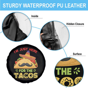 Funny Cinco De Mayo Taco Spare Tire Cover Just Here For The Tacos TS12 Print Your Wear