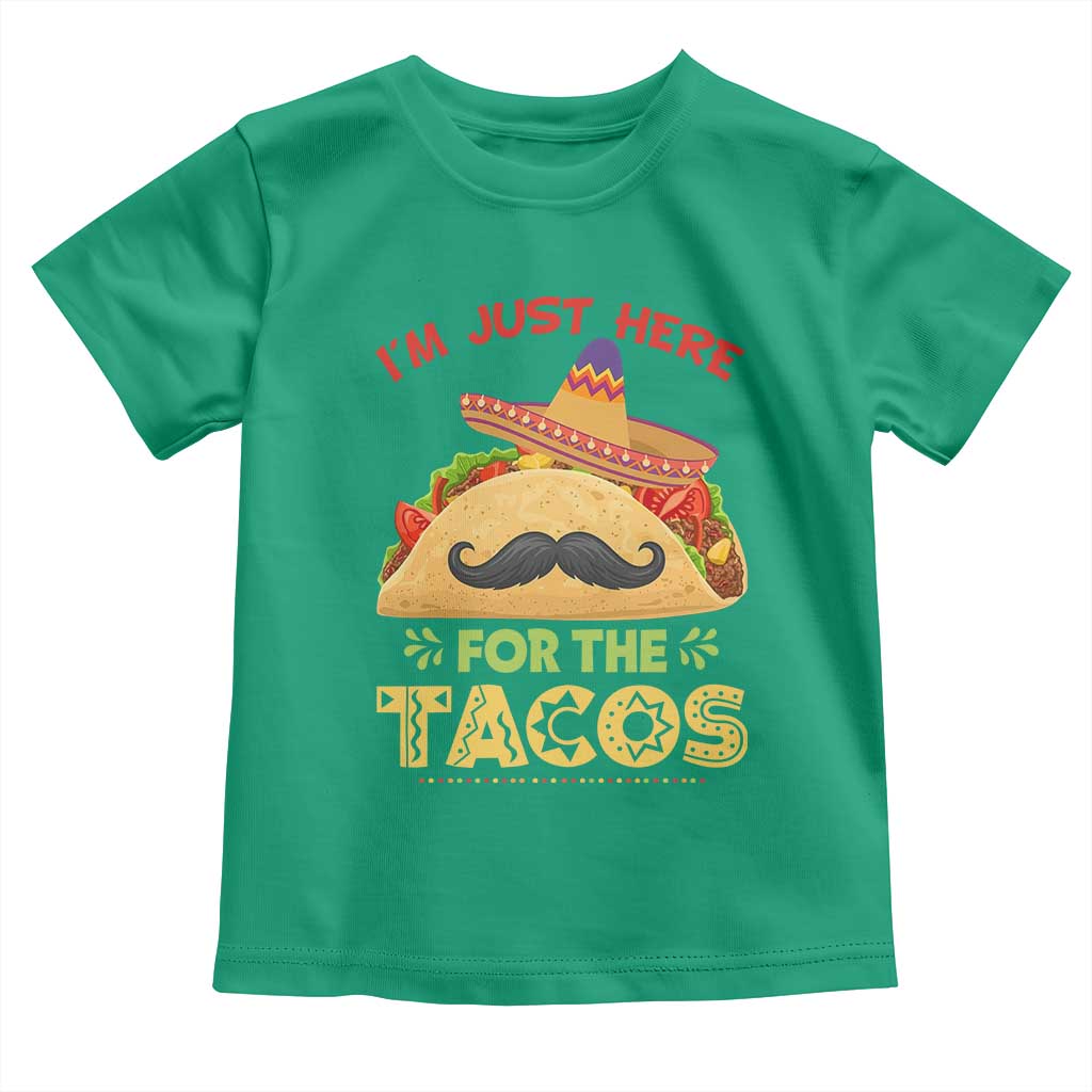 Funny Cinco De Mayo Taco Toddler T Shirt Just Here For The Tacos TS12 Irish Green Print Your Wear