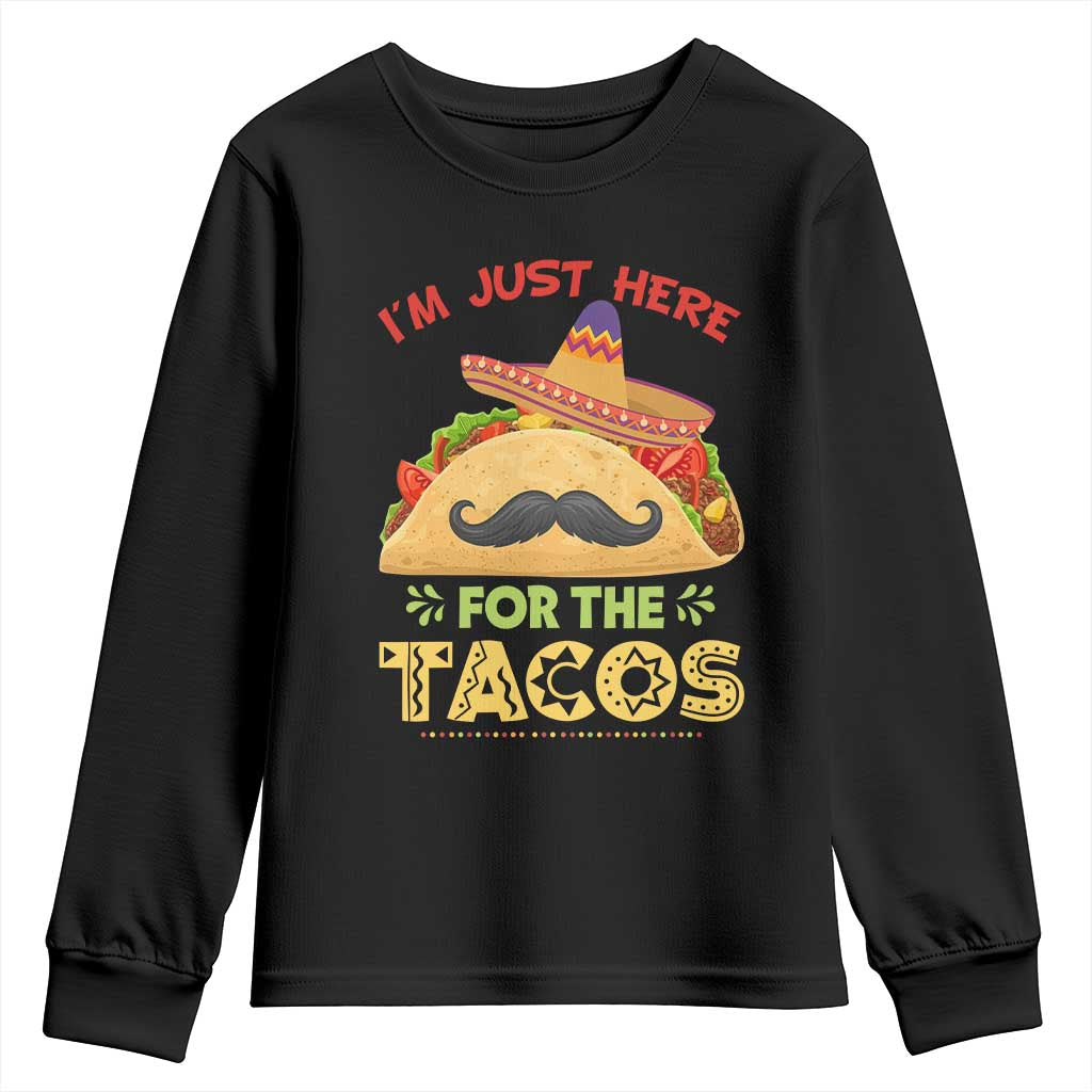 Funny Cinco De Mayo Taco Youth Sweatshirt Just Here For The Tacos TS12 Black Print Your Wear