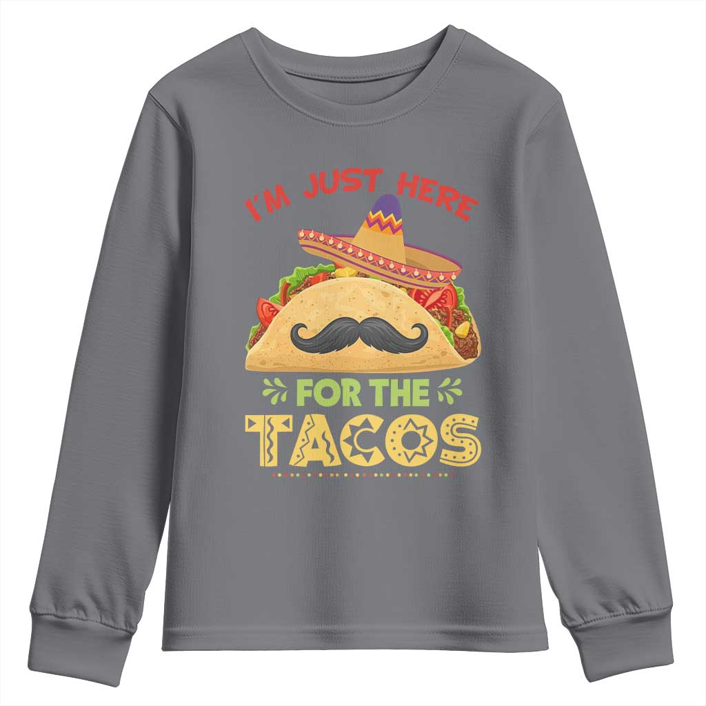 Funny Cinco De Mayo Taco Youth Sweatshirt Just Here For The Tacos TS12 Charcoal Print Your Wear