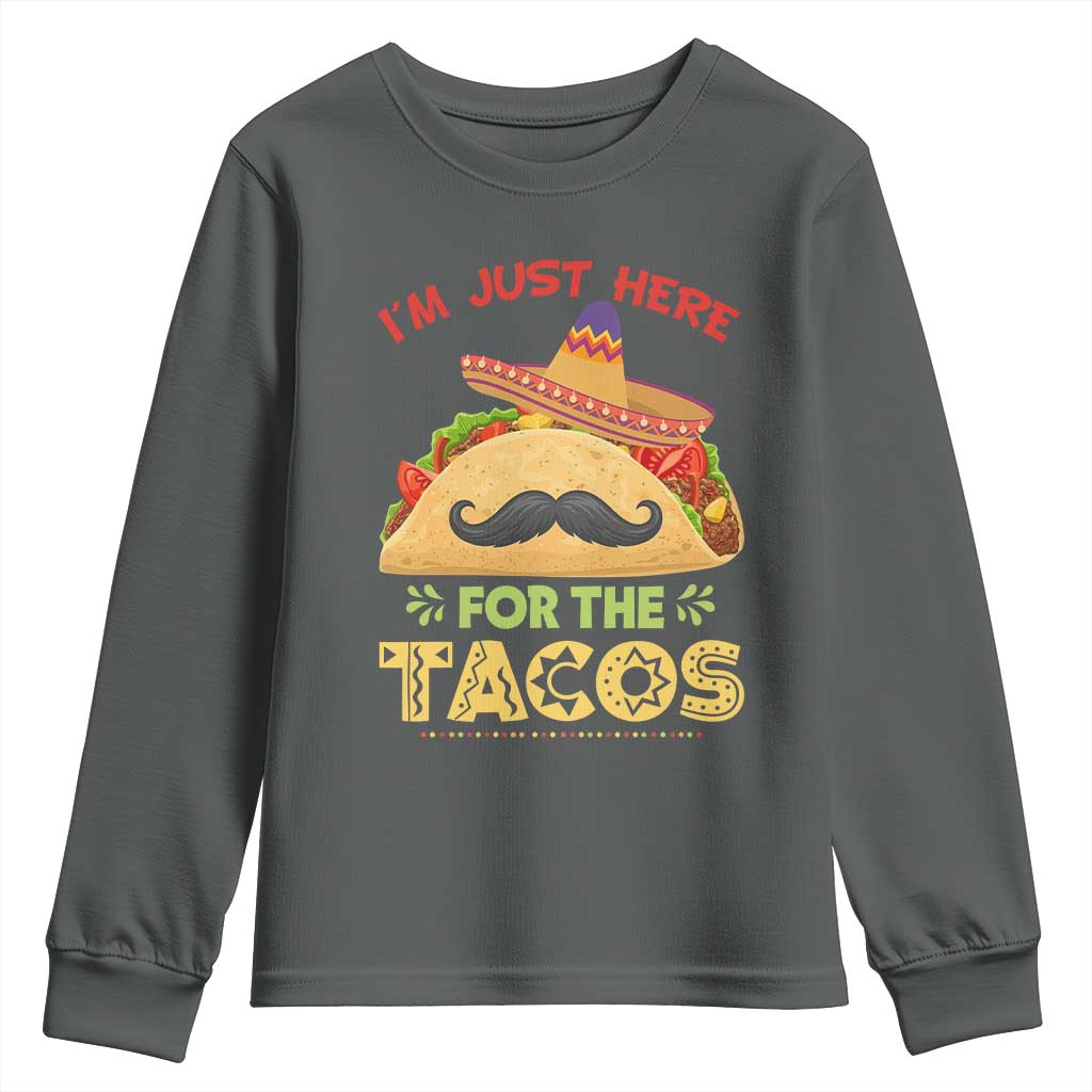Funny Cinco De Mayo Taco Youth Sweatshirt Just Here For The Tacos TS12 Dark Heather Print Your Wear