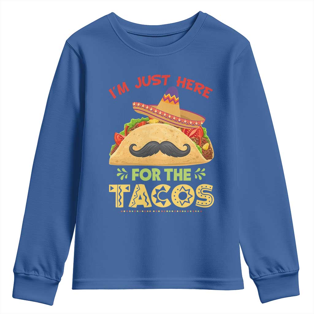 Funny Cinco De Mayo Taco Youth Sweatshirt Just Here For The Tacos TS12 Royal Blue Print Your Wear