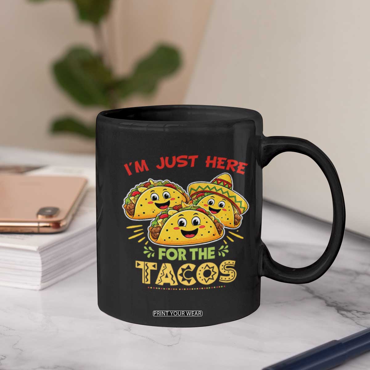 Funny Cinco De Mayo Just Here For The Tacos Coffee Mug Taco Lover Gift TS12 Print Your Wear