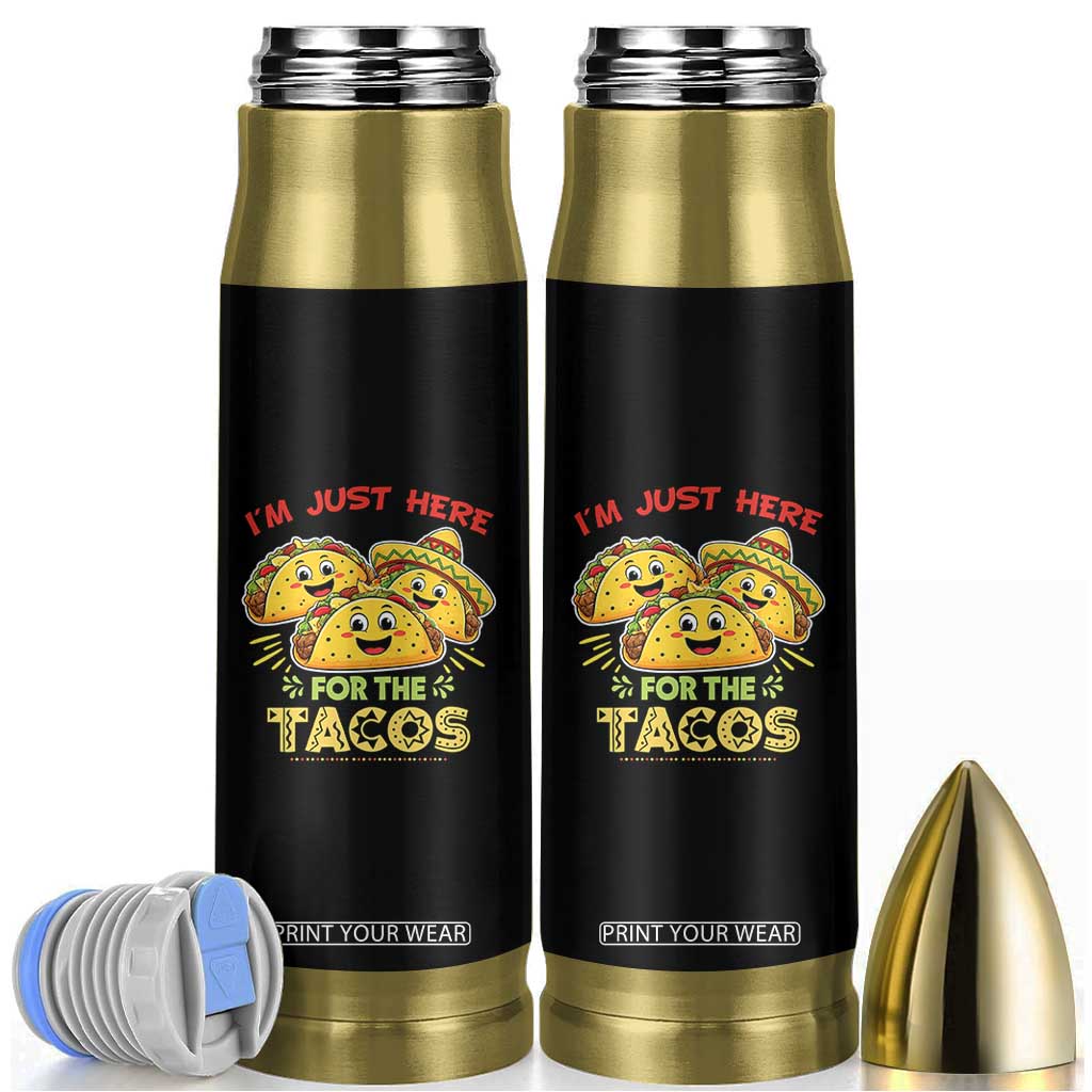 Funny Cinco De Mayo Just Here For The Tacos Bullet Tumbler Taco Lover Gift TS12 Black Print Your Wear