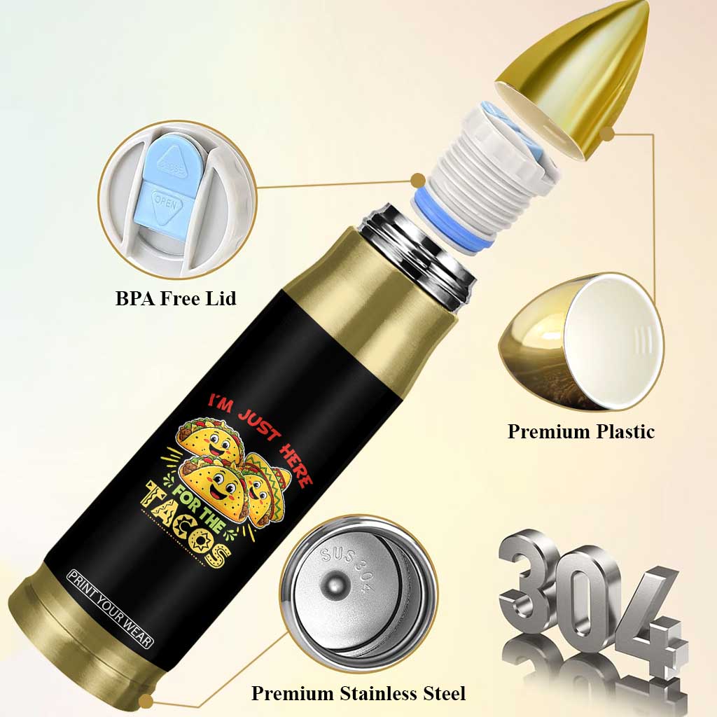 Funny Cinco De Mayo Just Here For The Tacos Bullet Tumbler Taco Lover Gift TS12 Print Your Wear