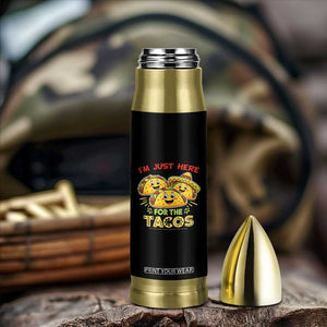 Funny Cinco De Mayo Just Here For The Tacos Bullet Tumbler Taco Lover Gift TS12 Print Your Wear