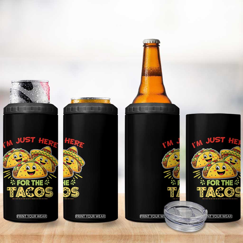 Funny Cinco De Mayo Just Here For The Tacos 4 in 1 Can Cooler Tumbler Taco Lover Gift TS12 Print Your Wear